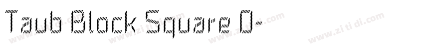 Taub Block Square 0字体转换
